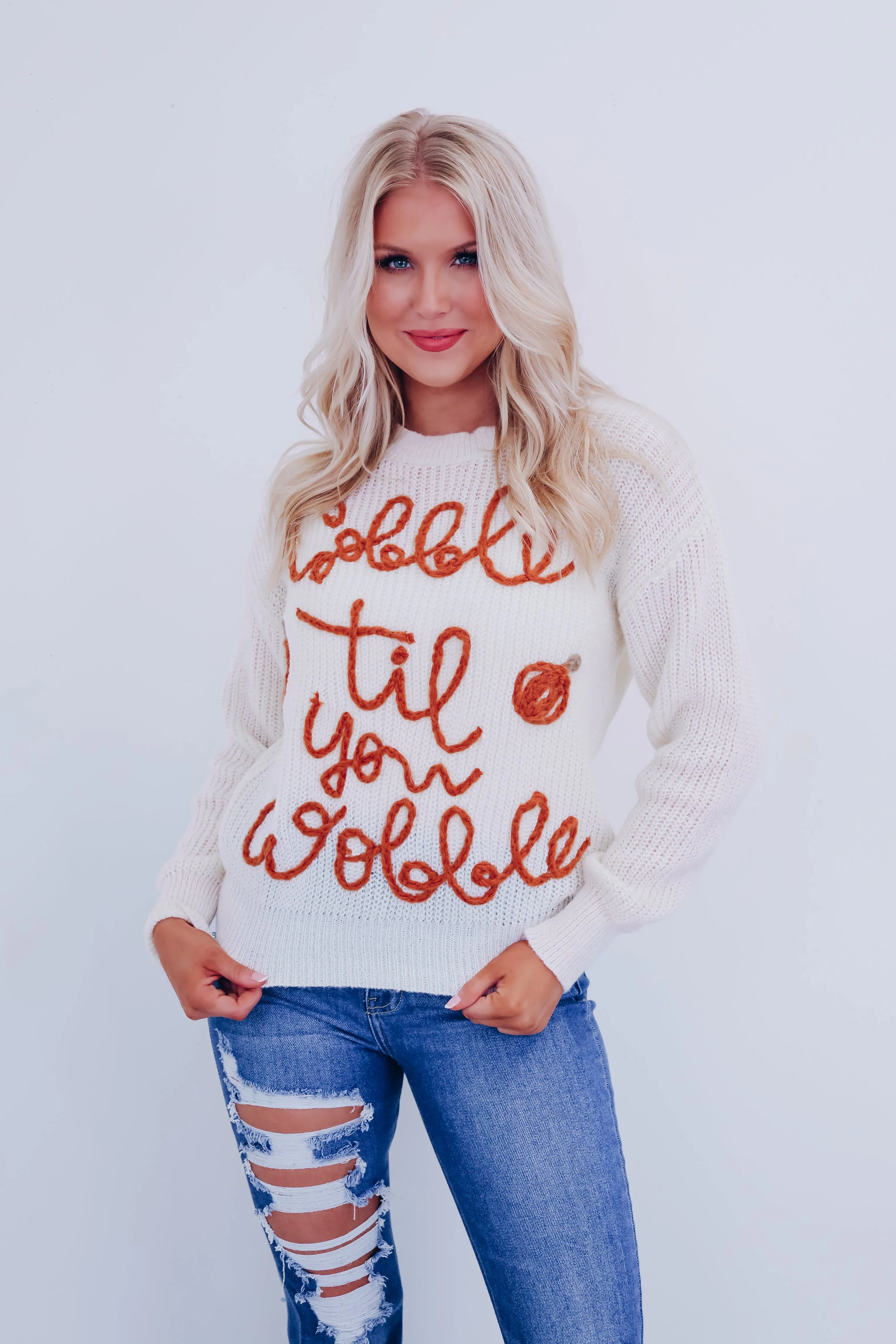 Gobble Til You Wobble Sweater