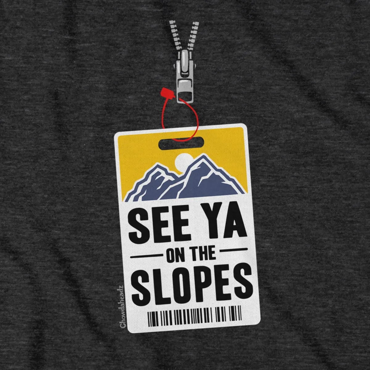 See Ya On The Slopes Lift Ticket T-Shirt